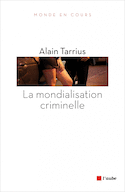 Mondialisation criminelle (La)